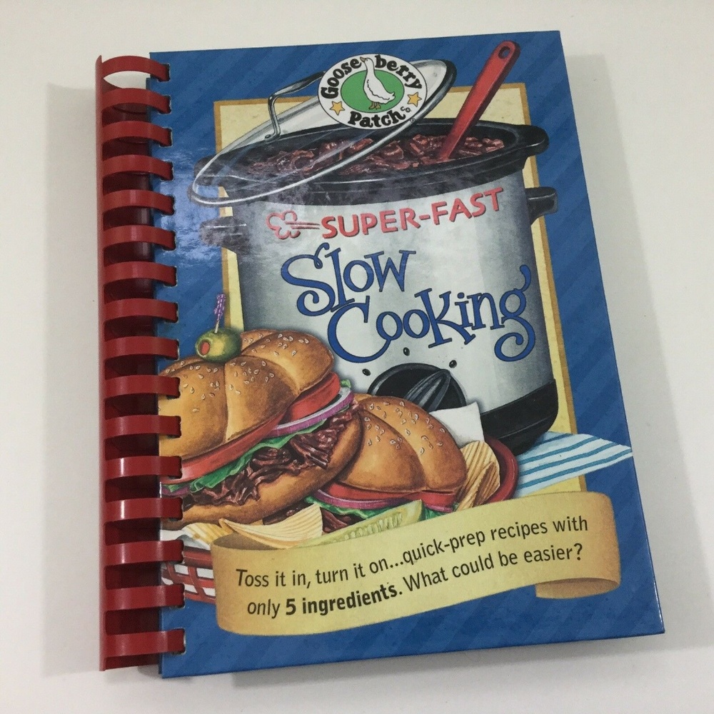 Gooseberry Patch Cookbooks Super Fast Slow Cooking